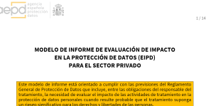 AEPD publica guía sobre La AEPD publica un modelo de informe para ayudar a las empresas a realizar evaluaciones impacto en la protección de datos