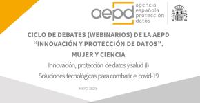 Webinario ‘Innovación, protección de datos y salud (I)’. Soluciones tecnológicas para combatir la COVID-19