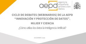 Webinario ‘¿Cómo utiliza los datos la Inteligencia Artificial?’ en el ciclo ‘Mujer y ciencia’