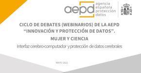 Webinario ‘Interfaz cerebro-computador y protección de datos cerebrales’ en el ciclo ‘Mujer y ciencia’