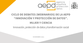 Conferencia ‘Innovación, protección de datos y transformación social’ en el ciclo ‘Mujer y ciencia’