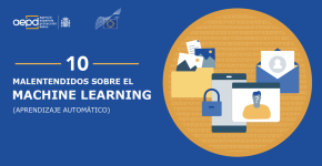 La Agencia y el Supervisor Europeo lanzan un documento que identifica los 10 errores más comunes sobre ‘machine learning’ y protección de datos