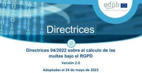 EDBP - Directrices 04/2022 sobre el cálculo de las multas bajo el RGPD
