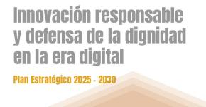 La AEPD presenta su Plan Estratégico 2025-2030: Innovación responsable y defensa de la dignidad en la era digital