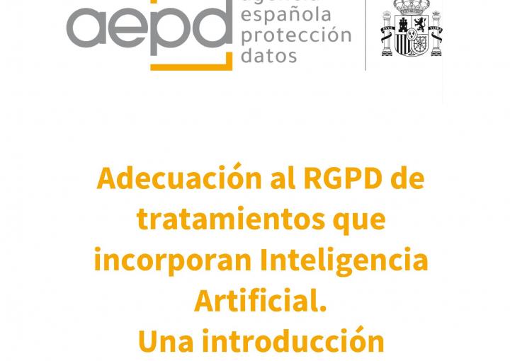 Adecuación al RGPD de tratamientos que incorporan Inteligencia Artificial