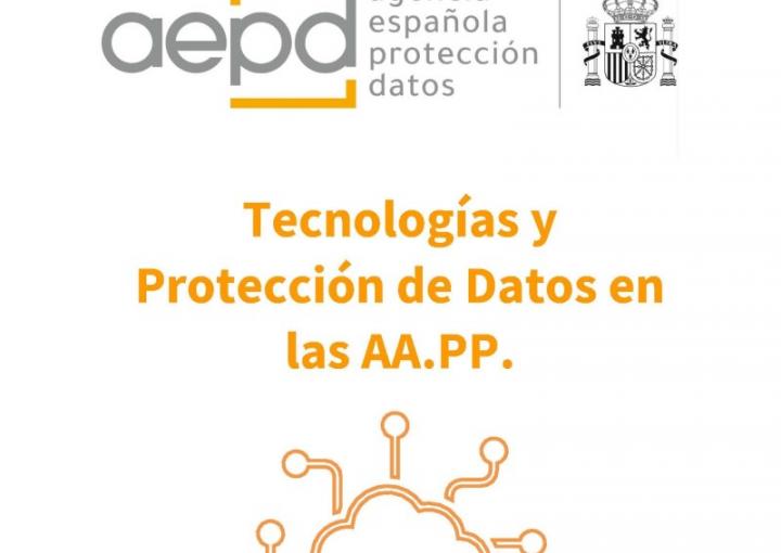 Tecnologías y Protección de Datos en las AA.PP.